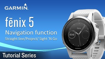 Tutorial - fēnix 5 Navigation function - Straight line/Project Waypoint/Sight 