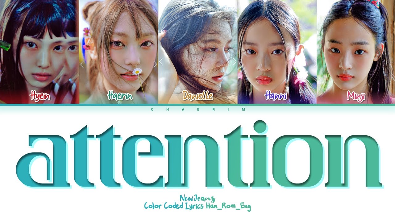 NewJeans (뉴진스) Attention (Color Coded Lyrics/가사) YouTube