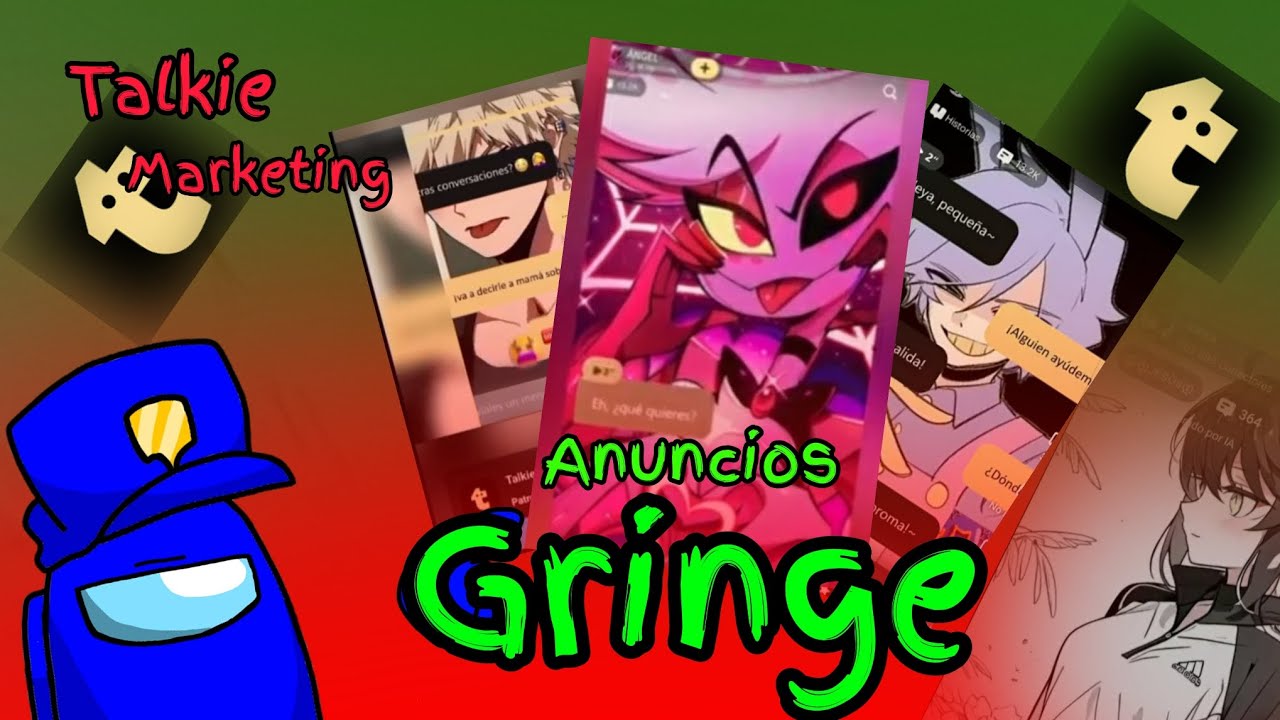 los anuncios de talkie son muy cringe