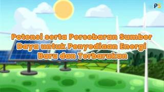 Geografi Kelas 11 Potensi Serta Persebaran Sumber Daya Untuk Penyediaan Energi Baru Dan Terbarukan