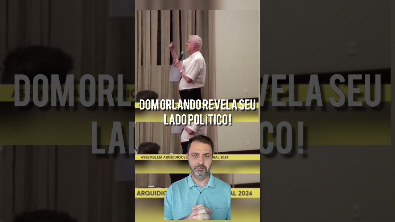 URGENTE! DOM ORLANDO REVELOU O SEU LADO POLÍTICO!!