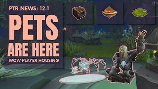 Battle Pets Are Coming to WoW Player Housing! (Patch 12.1 Explained)