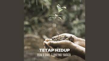 TETAP HIDUP (feat. Dmc, Rheyno Yakuza)
