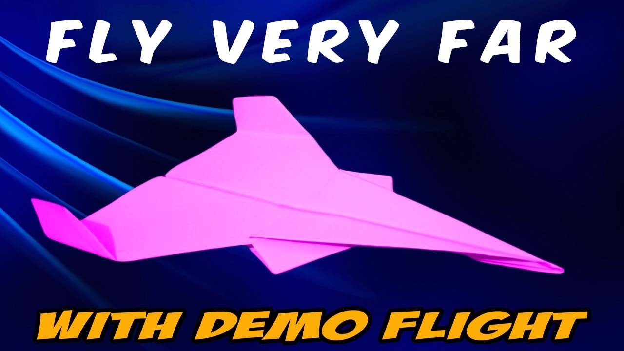 how to make a paper airplane that flies far and high and fast - Cool Plane