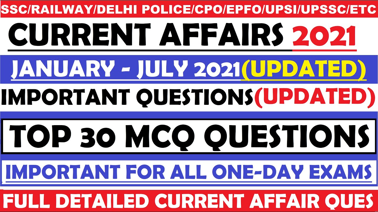 Current Affair 2021 | Jan - July 2021 | Important Current Affair Questions | Current Affair Quiz |