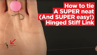 How to tie the WORLD'S Neatest Hinged Stiff Link! | Carp Fishing Rigs