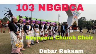 Knabo Songni Ma.a parang//Nayapara Church Choir//Debar Raksam