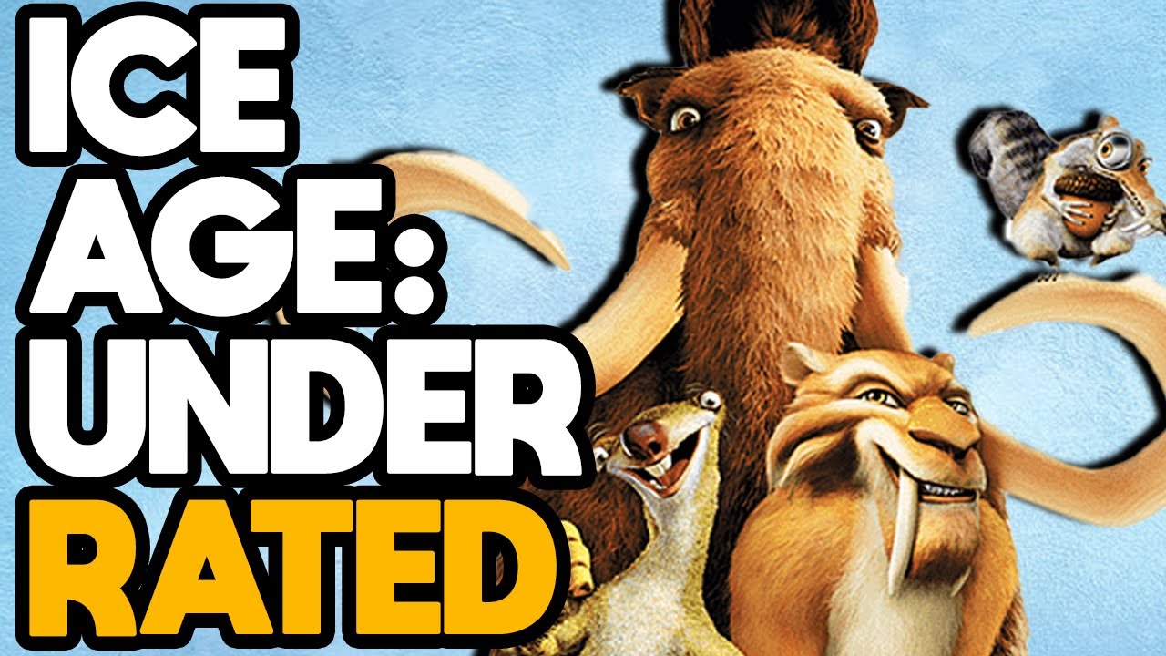 Ice Age R Rated Rant Ice Age is the MOST UNDER RATED Animated Movie - YouTube