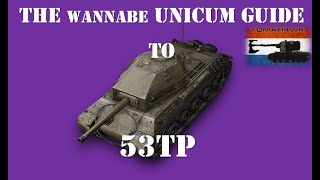 The Wannabe Unicum Guide to the 53TP Markowskiego