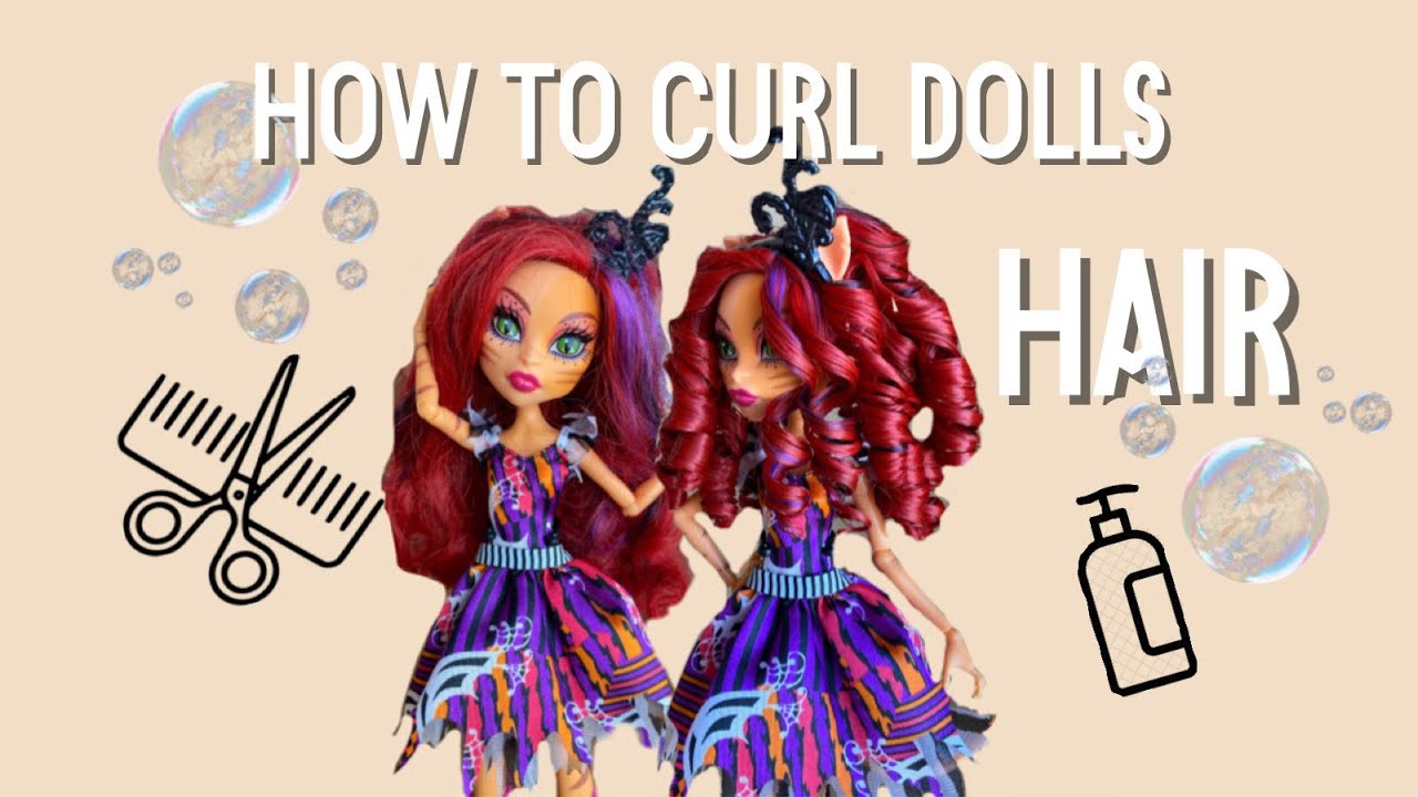 How to get the perfect ringlet curls for dolls hair/How to curl Monster High doll hair