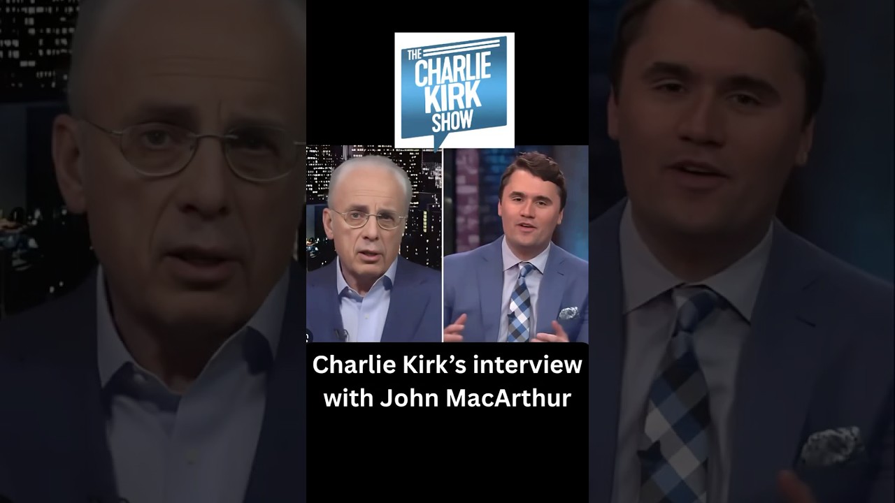Charlie Kirk’s interview with John MacArthur 