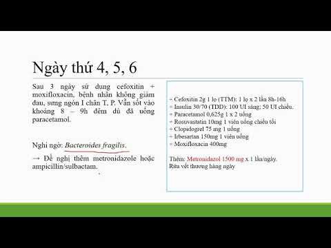 Video Case nhiễm trùng bàn chân ĐTĐ do Bacteroides fragilis... - youtube