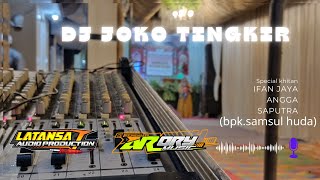 dj joko tingkir LATANSA ft ARORY music. special khitan IFAN JAYA ANGGA SAPUTRA {Bpk.Samsul huda}