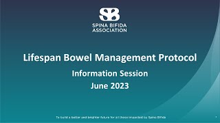 Lifespan Bowel Management Protocol - Spina Bifida Ociation Community Information Session
