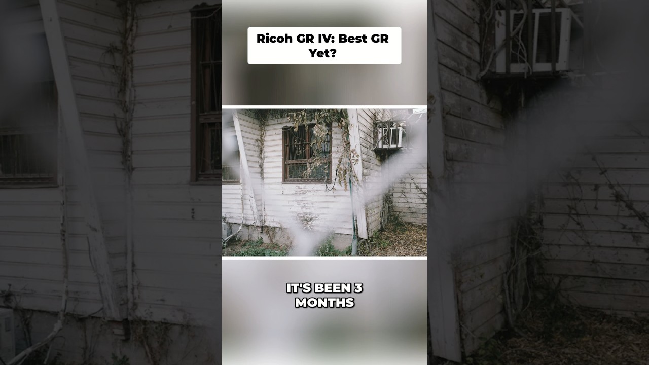 Ricoh GR IV – Not What I Expected