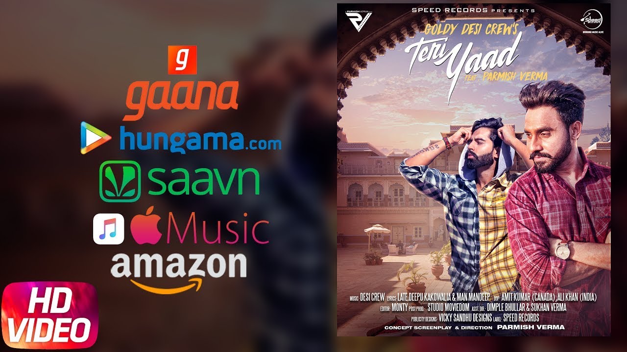 Teri  Yaad | Streaming Video | Goldy Desi Crew Feat PARMISH VERMA | New Song 2018