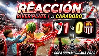 REACCION - RIVER PLATE 1 vs CARABOBO 0 -  Hinchas de River - COPA SUDAMERICANA 2026