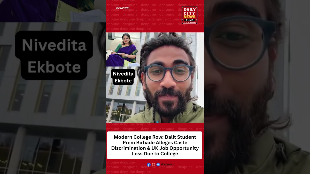 Modern College Row: Dalit Student Prem Birhade Alleges Caste Discrimination & Job Opportunity Loss