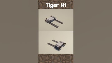 Minecraft Tiger H1 (Tank) - Done to One