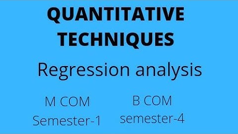 How to study Regression analysis? quantitative techniques for BCOM and MCOM/calicut university