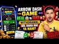 Arrow dash game real or fake| arrow dash game withdrawal? arrow dash game kaise use kare?