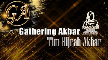 GATHERING AKBAR TIM HIJRAH AKBAR TANGERANG ❗❗❗