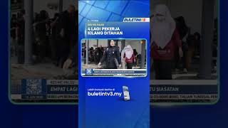 KES MC PALSU | Empat Lagi Pekerja Kilang Ditahan Bantu Siasatan KES MC PALSU | Empat Lagi Pekerja Kilang Ditahan Bantu Siasatan