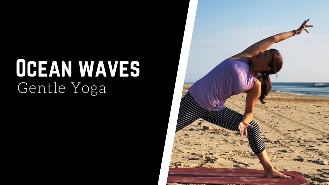Gentle Yoga on the Beach - Ocean Waves