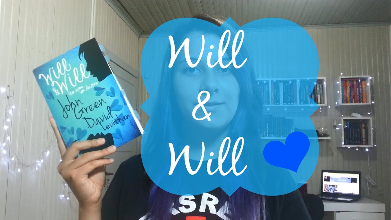 Will & Will, John Green e David Levithan - YouTube