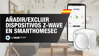Cómo añadir/excluir dispositivos Z-WAVE en el sistema - VESTA | By Demes