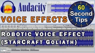 Audacity Voice Effects ► How To Create a Robotic Voice Effect (StarCraft 'Goliath')  [Tutorial]