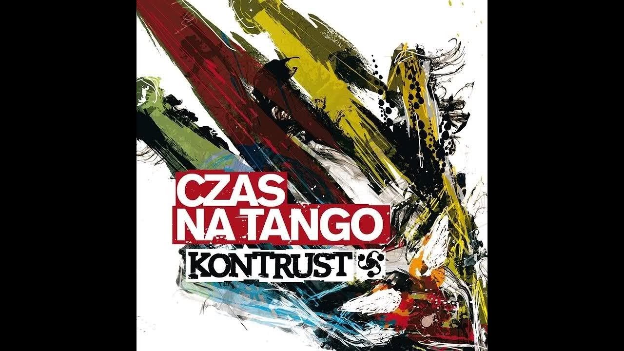 Kontrust - The Smash Song (CZAS NA TANGO)