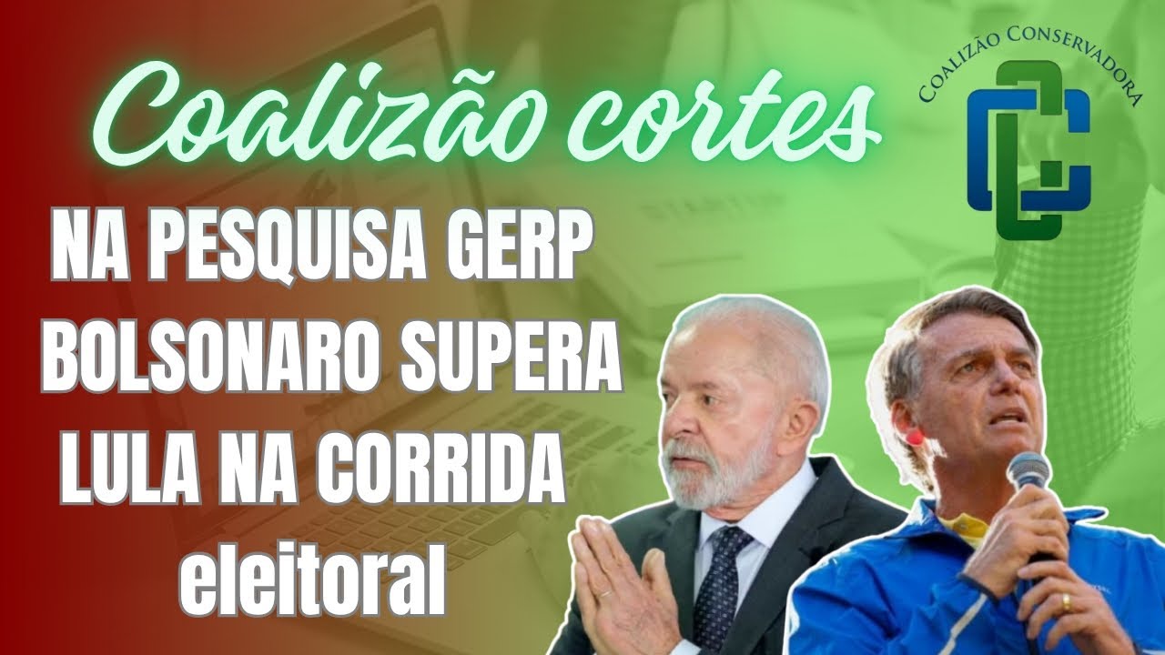 Na pesquisa Gerp Bolsonaro supera Lula na corrida eleitoral 