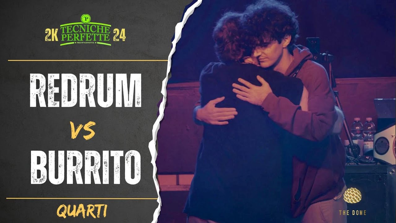 BURRITO vs REDRUM - QUARTI - FINALISSIMA TECNICHE PERFETTE 2024 - Rap Battle