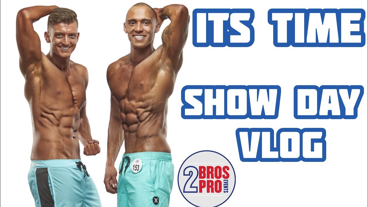 IT'S FINALLY TIME (2Bros Pro Events Men's Physique Show Day Vlog) Road To Pro