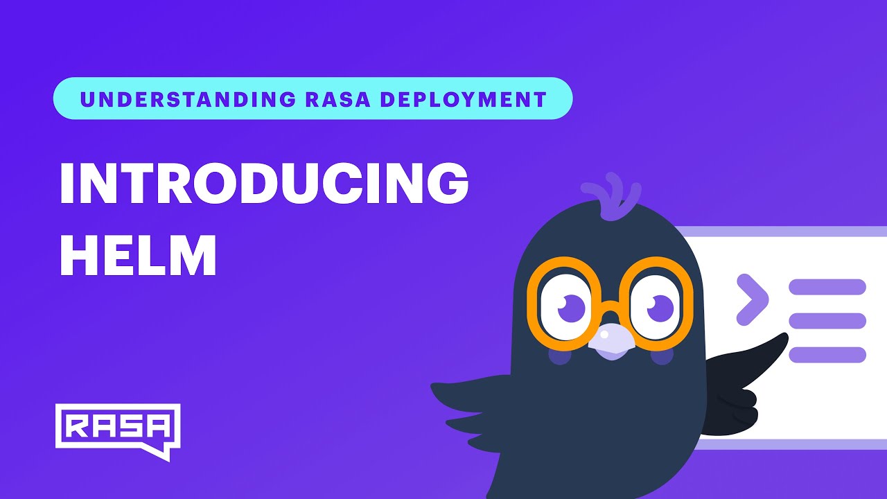 Understanding Rasa Deployments - Why Helm