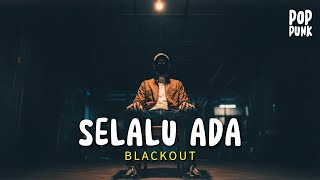 Selalu Ada - Blackout | POP PUNK COVER by BROTHERANZ