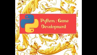 Python : Full game development part 1