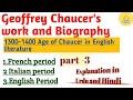 Geoffrey Chaucer&#39;s Biography And Works||French Period||Italian Period||English Period