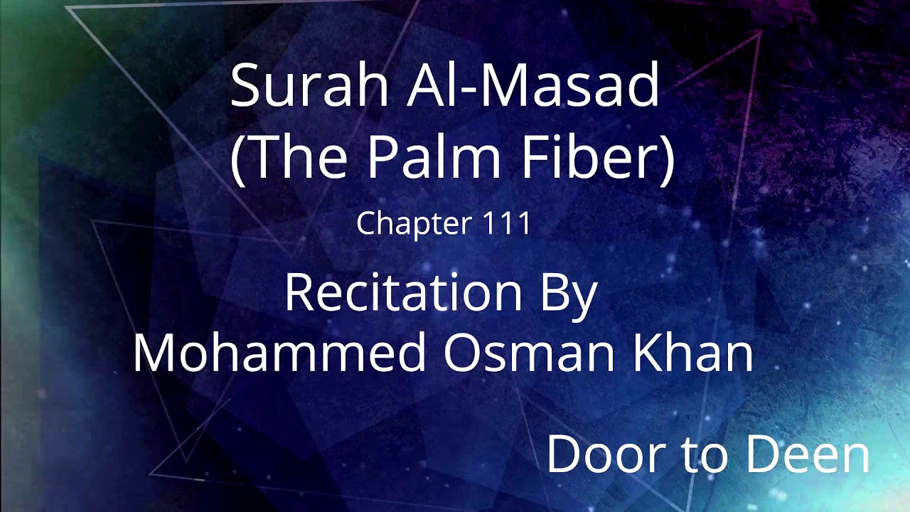 Surah Al Masad The Palm Fiber Mohammed Osman Khan Quran Recitation