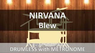 Nirvana - Blew (Drumless with Metronome)