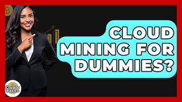 Cloud Mining For Dummies? - CryptoBasics360.com