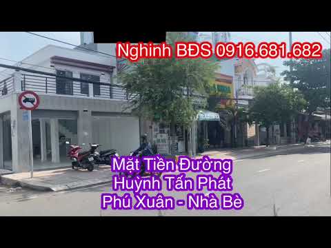 Bán Nhà Mặt Tiền Đường Huỳnh Tấn Phát - Phú Xuân - Nhà Bè 0916681682