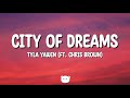 Tyla Yaweh - City Of Dreams (Lyrics) ft. Chris Brown