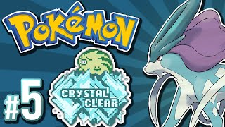 Pokemon Crystal Clear - Our Toughest Battle Yet | PART 5
