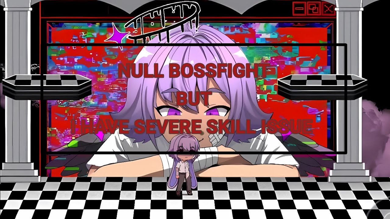 Null boss fight BUT i have SEVERE SKILL ISSUE - YouTube