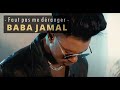 Baba jamal  faut pas me dranger official music 2021