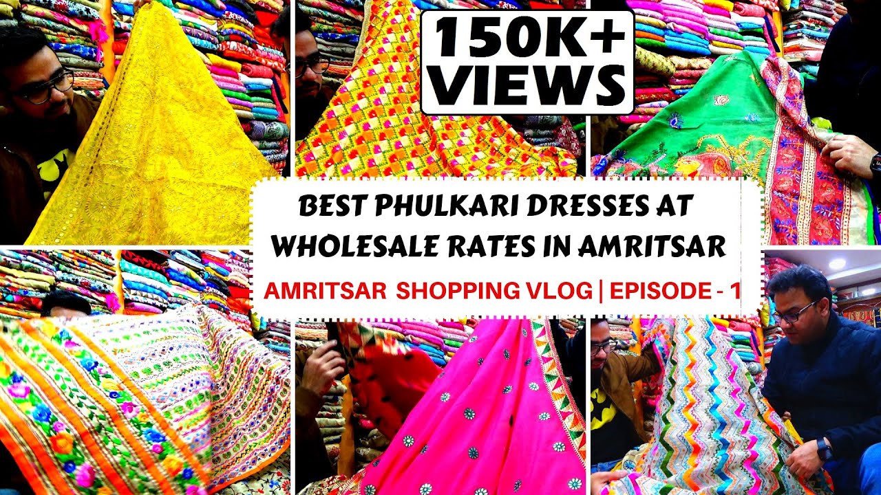 AMRITSAR SHOPPING BEST PHULKARI SUITS AND DUPATTAS SHOPPING PART 1 YouTube