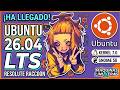 Probamos Ubuntu 26.04: GNOME 50, Kernel 7.0 y todas las novedades de la LTS
