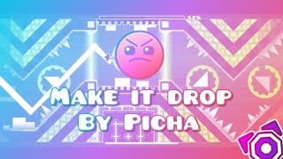 Make it drop By Picha (Harder 7) - 100% | Geometry Dash 2.11
